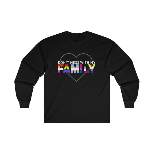 Don't Mess With My Family - Long Sleeve T-shirt